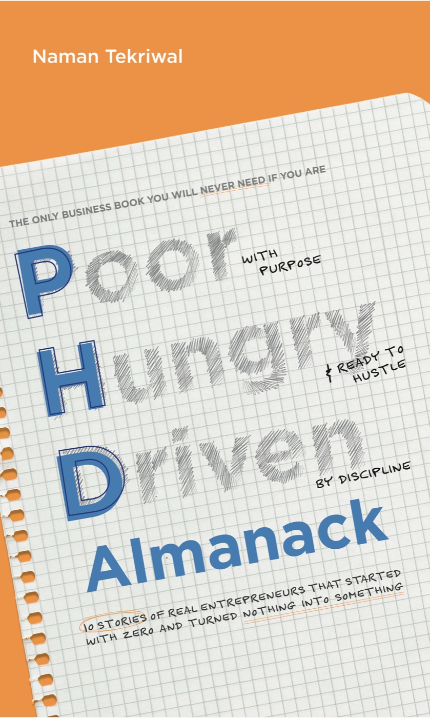 PhD Almanack, Poor Hungry Driven, by Naman Tekriwal